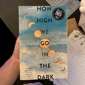 How High We Go In the Dark by Sequoia Nagamatsu